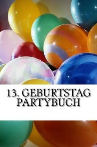 Cover of 13. Geburtstag Partybuch