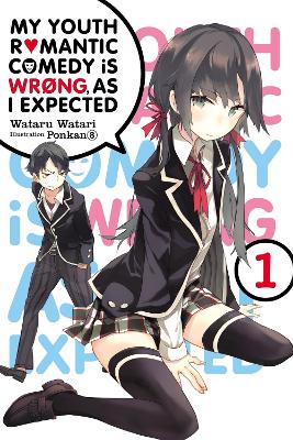 Book cover for My Youth Romantic Comedy Is Wrong, As I Expected, Vol. 1 (Novel)