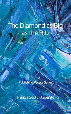 Book cover for The Diamond as Big as the Ritz - Publishing People Series