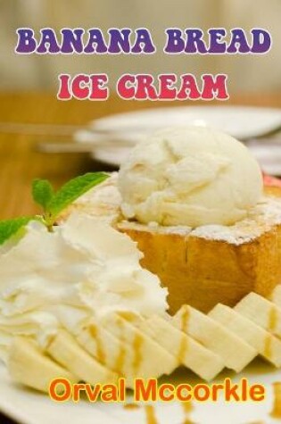 Cover of Banana Bread Ice Cream