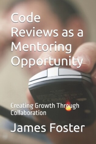 Cover of Code Reviews as a Mentoring Opportunity