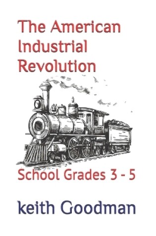 Cover of The American Industrial Revolution