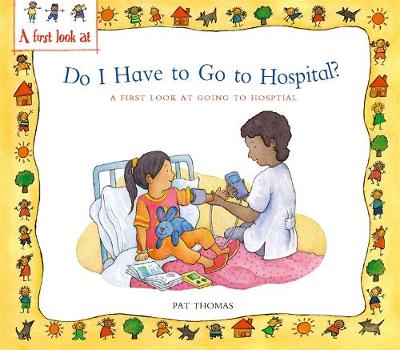 Cover of Do I Have to Go to Hospital?