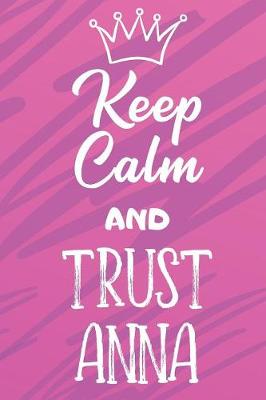 Book cover for Keep Calm and Trust Anna