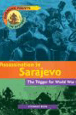 Cover of Turning Points In History: Assassination In Sarajevo Cased