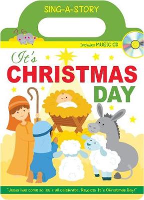 Book cover for It's Christmas Day Sing-A-Story Book