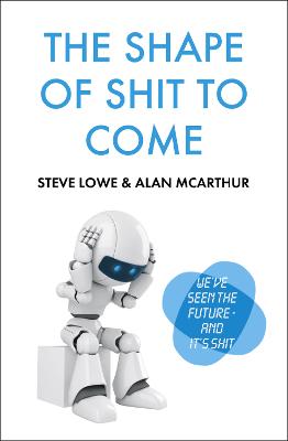 Book cover for The Shape of Shit to Come