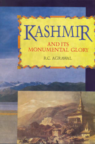 Cover of Kashmir and Its Monumental Glory