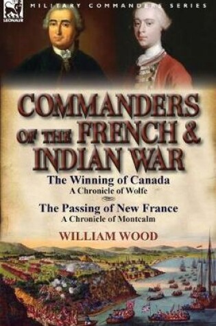 Cover of Commanders of the French & Indian War