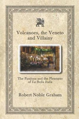 Book cover for Volcanoes, The Veneto and Villainy