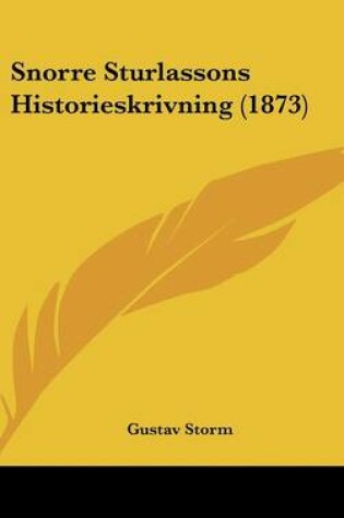 Cover of Snorre Sturlassons Historieskrivning (1873)