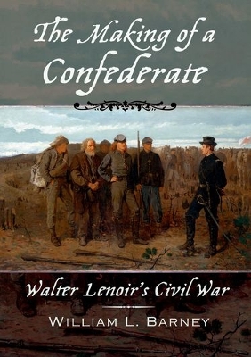 Book cover for The Making of a Confederate