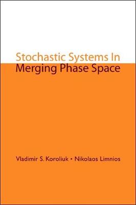 Book cover for Stochastic Systems In Merging Phase Space