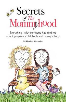 Book cover for Secrets of the Mommyhood