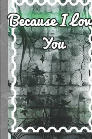 Cover of Because I Love You