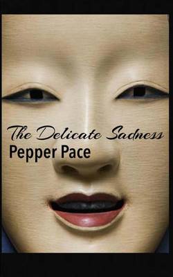 Book cover for The Delicate Sadness