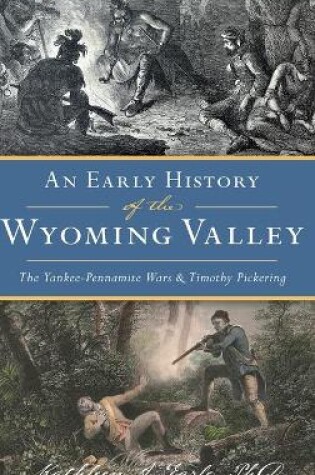 Cover of Early History of the Wyoming Valley