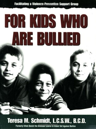 Book cover for Facilitating a Violence Prevention Support Group for Kids Who Are Bullied K-6