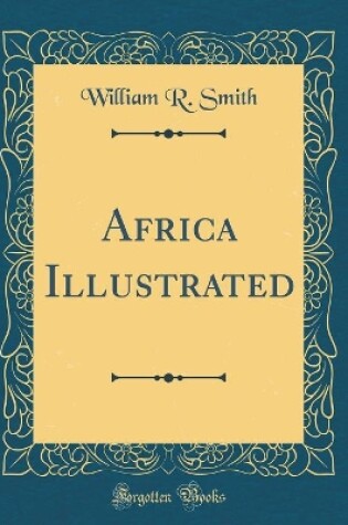 Cover of Africa Illustrated (Classic Reprint)