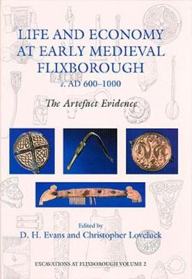 Cover of Life and Economy at Early Medieval Flixborough, c. AD 600-1000