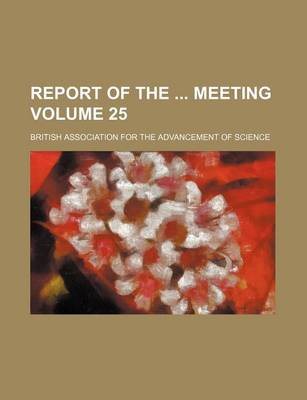 Book cover for Report of the Meeting Volume 25