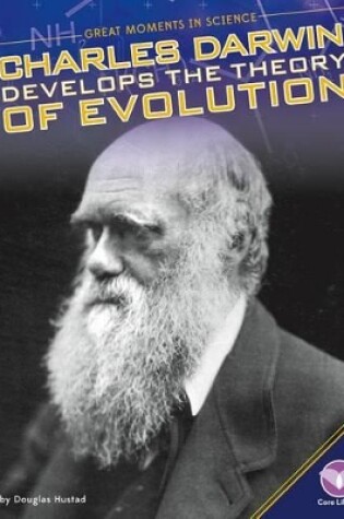 Cover of Charles Darwin Develops the Theory of Evolution