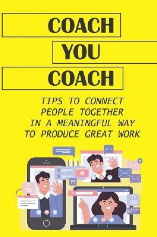 Cover of Coach You Coach