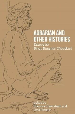 Cover of Agrarian and Other Histories – Essays for Binay Bhushan Chaudhuri