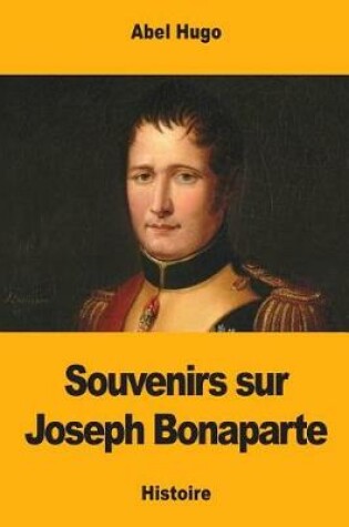 Cover of Souvenirs sur Joseph Bonaparte