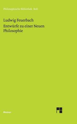 Book cover for Entwurfe Zu Einer Neuen Philosophie