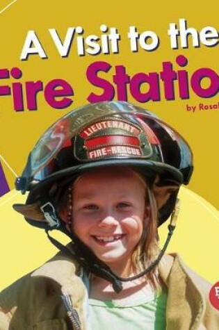 Cover of A Visit to the Fire Station