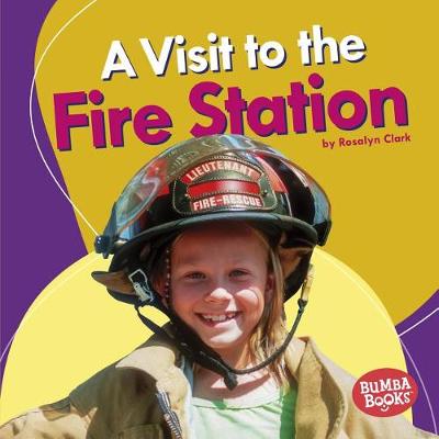 Cover of A Visit to the Fire Station