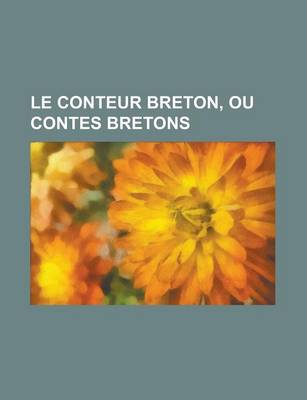 Book cover for Le Conteur Breton, Ou Contes Bretons