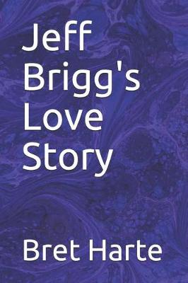 Book cover for Jeff Brigg's Love Story