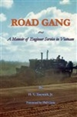 Book cover for Road Gang a Memoir of Engineer Service in Vietnam