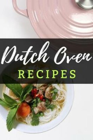 Cover of Dutch Oven Recipes