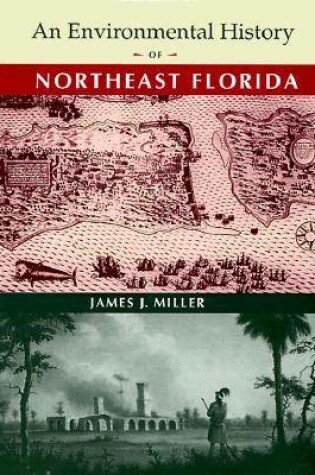 Cover of An Environmental History of Northeast Florida