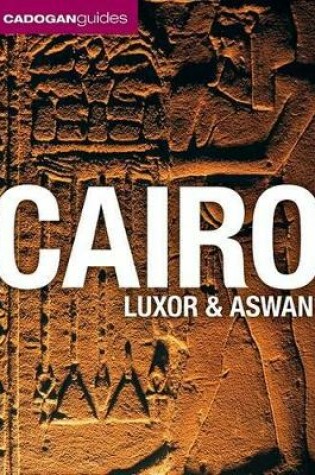 Cover of Cairo, Luxor & Aswan (Cadogan Guides)