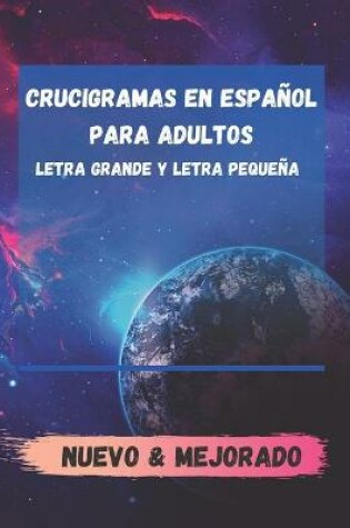 Cover of Crucigramas en español para Adultos letra grande y letra pequeña