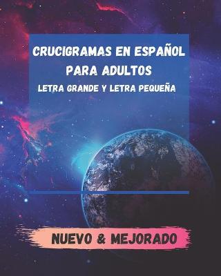 Book cover for Crucigramas en español para Adultos letra grande y letra pequeña