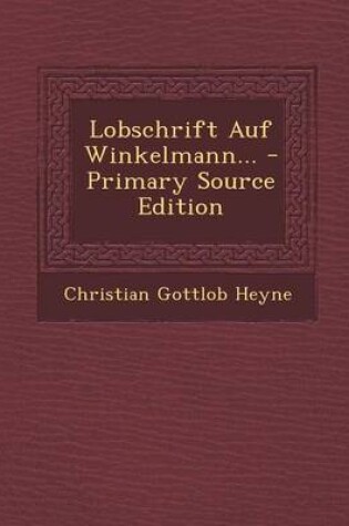 Cover of Lobschrift Auf Winkelmann... - Primary Source Edition