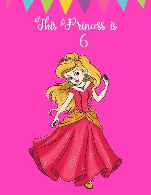 Book cover for This Princess is 6