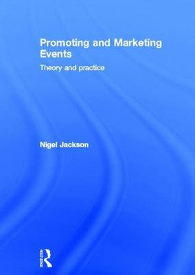 Book cover for Promoting and Marketing Events: Theory and Practice