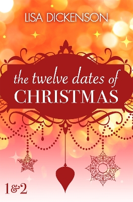 Book cover for The Twelve Dates of Christmas: Dates 1 and 2