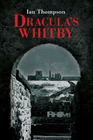 Cover of Dracula's Whitby