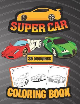 Book cover for Super Car Coloring Book ( 35 Drawings)