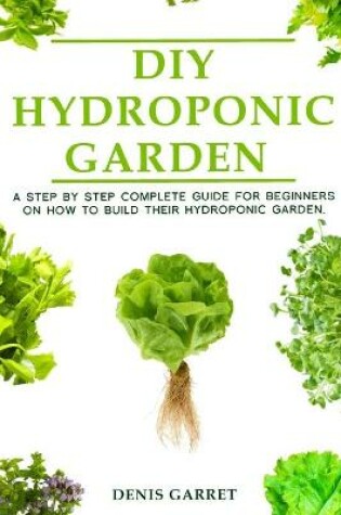 Cover of DIY Hydroponic Gardens