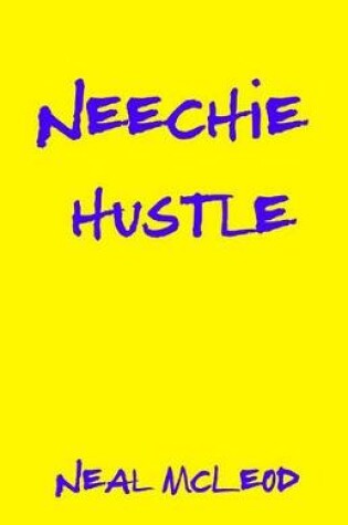 Cover of Neechie Hustle