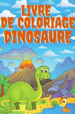 Cover of Livre de Coloriage Dinosaure