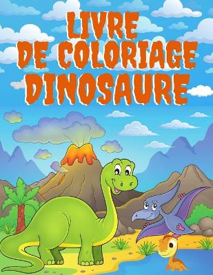 Book cover for Livre de Coloriage Dinosaure
